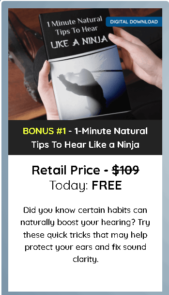 quietum-plus-bonus-1-Minute Natural Tips To Hear Like a Ninja